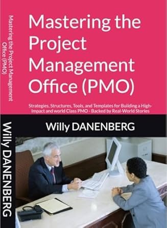 Mastering the Project Management Office (PMO)