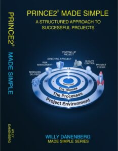 PRINCE2® 7th Edition: Made Simple: A Comprehensive Project Management Guide (IT Made Simple Series)