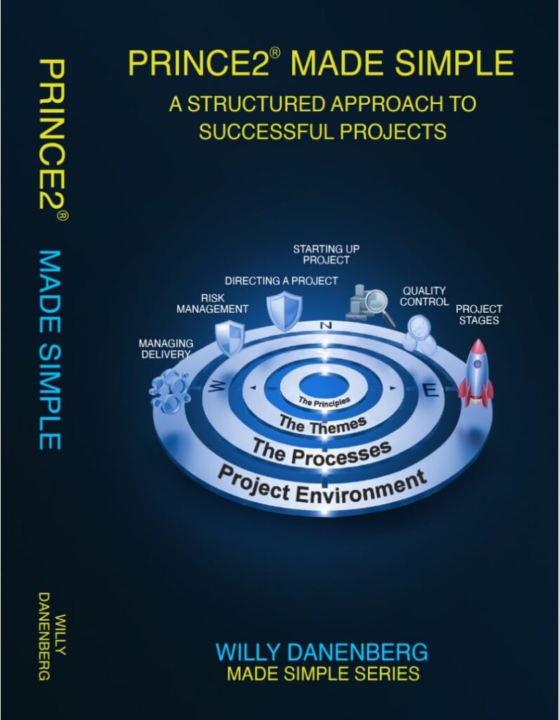 PRINCE2® 7th Edition: Made Simple: A Comprehensive Project Management Guide (IT Made Simple Series)