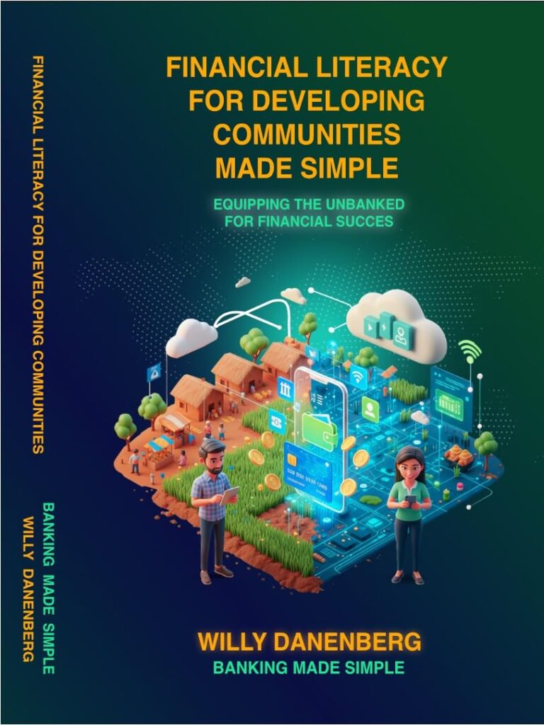 Financial Literacy for Developing Communities Made Simple: Equipping the Unbanked for Financial Success (Banking Made Simple Book 1)