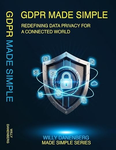 GDPR Made Simple: A Comprehensive Guide to Private Data Protection (IT Made Simple Series)