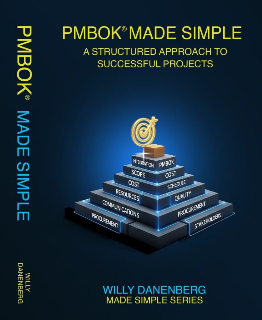 PMBOK ® Made Simple: Exploring the Project Management Body of Knowledge (IT Made Simple Series)